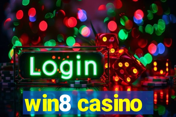 win8 casino